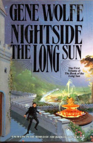 Title: Nightside the Long Sun (Book of the Long Sun Series #1), Author: Gene Wolfe