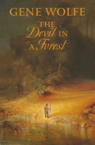 Title: The Devil in a Forest, Author: Gene Wolfe