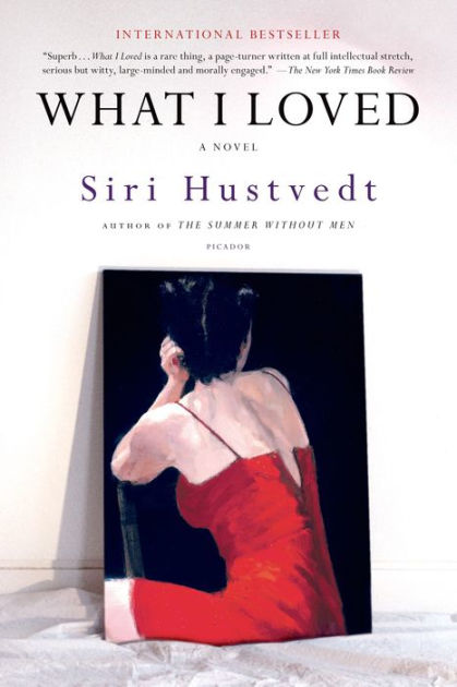 What I Loved By Siri Hustvedt Paperback Barnes And Noble®
