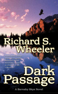 Title: Dark Passage: A Barnaby Skye Novel, Author: Richard S. Wheeler