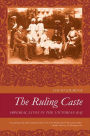 Alternative view 2 of The Ruling Caste: Imperial Lives in the Victorian Raj