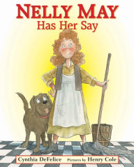 Title: Nelly May Has Her Say, Author: Cynthia DeFelice