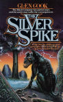 Alternative view 1 of The Silver Spike: The Chronicles of the Black Company