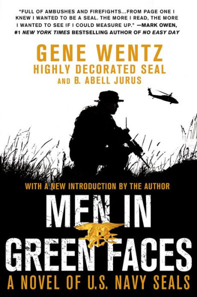 Men in Green Faces: A Novel of U.S. Navy SEALs