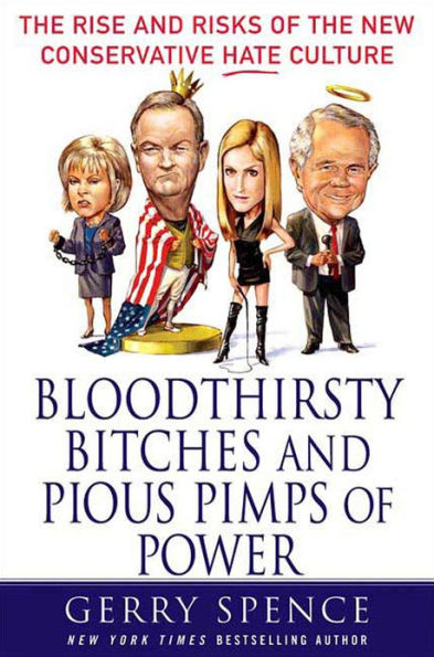 Bloodthirsty Bitches and Pious Pimps of Power: The Rise and Risks of the New Conservative Hate Culture