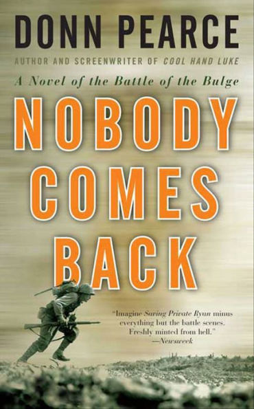 Nobody Comes Back: A Novel of the Battle of the Bulge