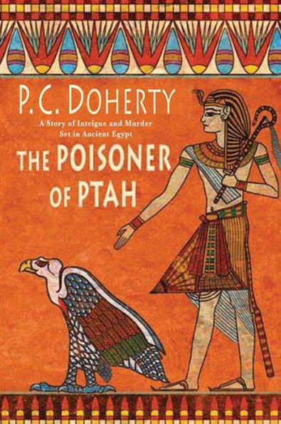 The Poisoner of Ptah: A Story of Intrigue and Murder Set in Ancient Egypt