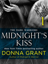 Title: Midnight's Kiss: Part 1: The Dark Warriors, Author: Donna Grant