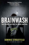 Alternative view 1 of Brainwash: The Secret History of Mind Control