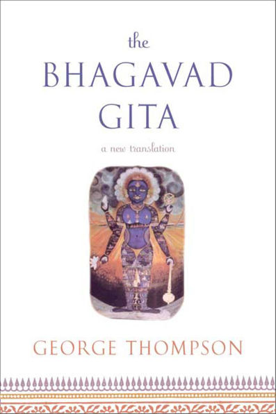 The Bhagavad Gita: A New Translation