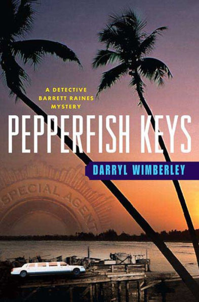 Pepperfish Keys: A Detective Barrett Raines Mystery
