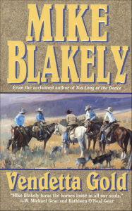 Title: Vendetta Gold, Author: Mike Blakely