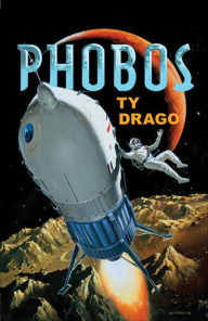 Title: Phobos, Author: Ty Drago