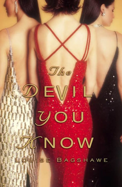 The Devil You Know - Louise Bagshawe - Google Books