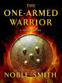 The One-Armed Warrior: A Short Story
