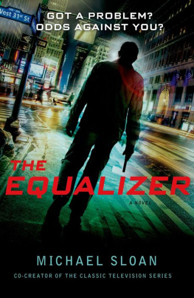 The Equalizer: A Novel