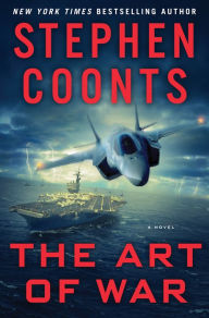 Title: The Art of War: A Jake Grafton Novel, Author: Stephen Coonts