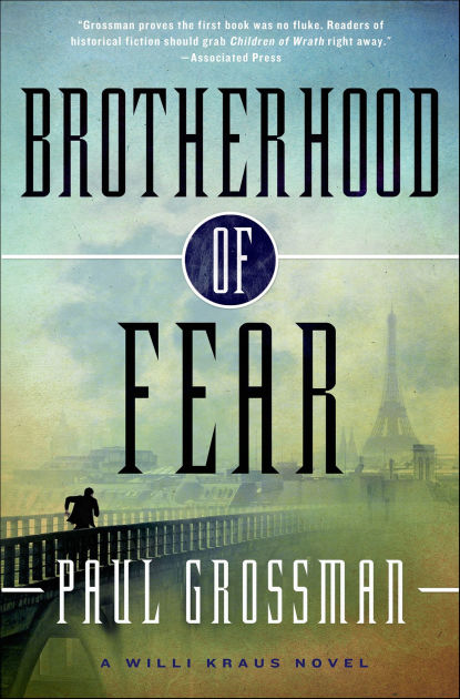 Brotherhood Of Fear A Willi Kraus Novel By Paul Grossman Nook Book Ebook Barnes Noble