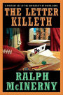 The Letter Killeth: A Mystery Set at the University of Notre Dame