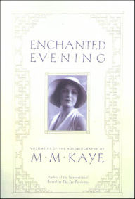 Title: Enchanted Evening, Author: M. M. Kaye