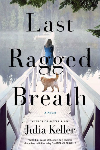 Last Ragged Breath (Bell Elkins Series #4)