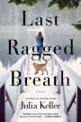 Last Ragged Breath (Bell Elkins Series #4)