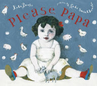 Title: Please, Papa, Author: Kate Banks