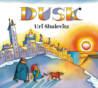 Title: Dusk, Author: Uri Shulevitz