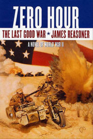Title: Zero Hour: The Last Good War, Author: James Reasoner