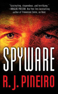 Title: Spyware, Author: R. J. Pineiro