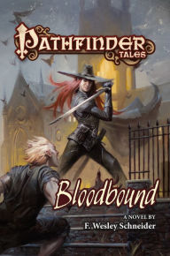 Title: Pathfinder Tales: Bloodbound, Author: F. Wesley Schneider