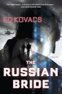 The Russian Bride: A Thriller