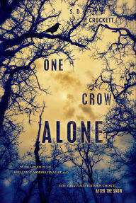 Title: One Crow Alone, Author: S. D. Crockett