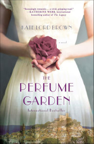 The Perfume Garden: A Novel