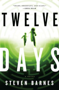 Title: Twelve Days, Author: Steven Barnes