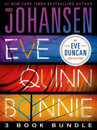 Eve, Quinn, Bonnie: An Eve Duncan Collection