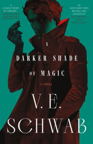 A Darker Shade of Magic (Shades of Magic Series #1)