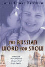 The Russian Word for Snow: A True Story of Adoption