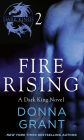Fire Rising: Part 2: A Dark King Novel in Four Parts