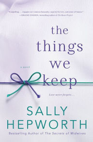 Title: The Things We Keep, Author: Sally Hepworth