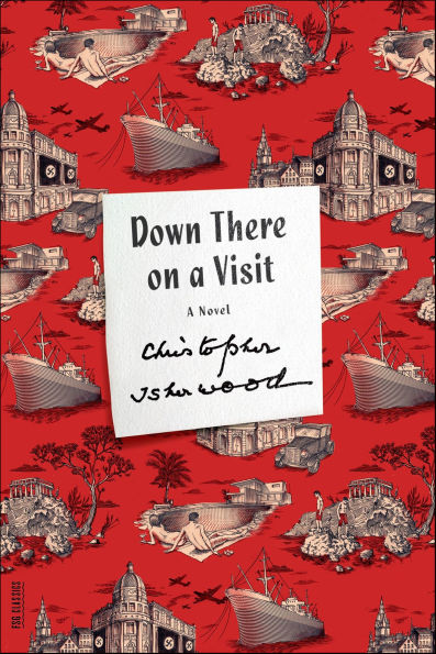 Down There on a Visit: A Novel