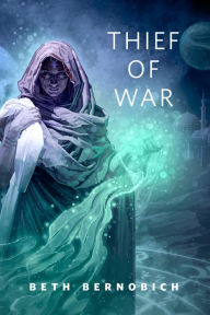 Title: Thief of War: A Tor.Com Original, Author: Beth Bernobich