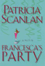 Francesca's Party: A Novel