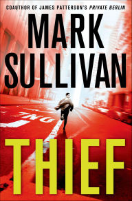 Title: Thief, Author: Mark Sullivan
