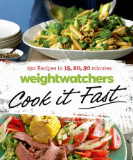 Title: Weight Watchers Cook it Fast: 250 Recipes in 15, 20, 30 Minutes, Author: Weight Watchers