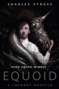 Equoid: A Laundry novella: A Tor.Com Original