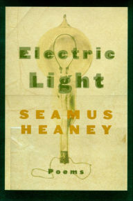 Title: Electric Light: Poems, Author: Seamus Heaney