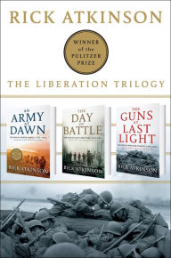 The Liberation Trilogy Box Set: An Army at Dawn, The Day of Battle, The Guns at Last Light