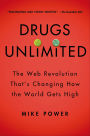 Drugs Unlimited: The Web Revolution That's Changing How the World Gets High