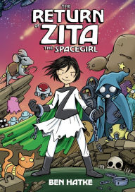 Title: The Return of Zita the Spacegirl, Author: Ben Hatke